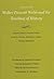 Essays on Walter Prescott Webb and the Teaching of History (Walter Prescott Webb Memorial Lectures, published for the University of Texas at Arlington by Texas A&M University Press Book 19)