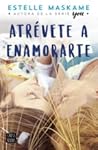 Atrévete a enamorarte by Estelle Maskame