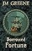 Borrowed Fortune (Courtesan...
