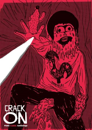 Crack On (Ponti Comix Anthology, #2)
