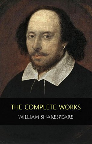 The Complete Works of William Shakespeare