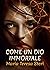 Come un dio immortale