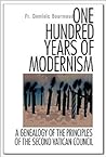 One Hundred Years of Modernism by Dominique Bourmaud