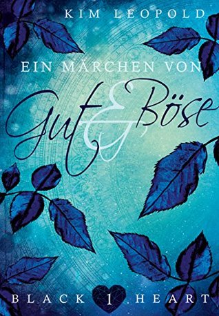 Ein Märchen von Gut und Böse (Black Heart #1)