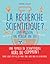 La recherche scientifique ?...