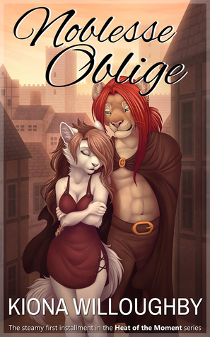 Noblesse Oblige (Heat of the Moment, #1)