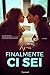 Finalmente ci sei by Tijan