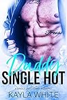 Single Hot Daddy:...