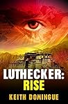 Book cover for Luthecker: Rise