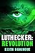 Luthecker: Revolution