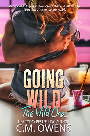 Going Wild (The Wild Ones, #2)