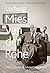 Ludwig Mies van der Rohe by Franz Schulze