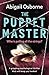 The Puppet Master by Abigail Osborne