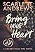 Bring Your Heart by Scarlett Andrews