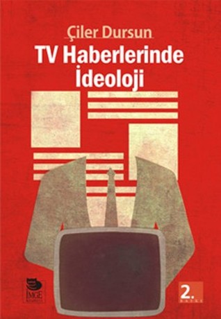 TV Haberlerinde İdeoloji (Paperback)