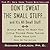 Don't Sweat the Small Stuff ... and it's all small stuff: Simple Ways to Keep the Little Things from Taking Over Your Life