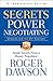 Secrets of Power Negotiating by Roger Dawson