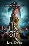The Red Dragon Girl by Lea Doué