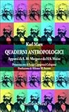 Quaderni antropologici. Appunti da L. H. Morgan e da H. S. Maine