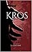 Kros (Testament Book 1)