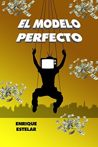 EL MODELO PERFECTO (Spanish Edition)