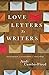 Love Letters to Writers: En...