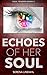 Echoes of Her Soul (Soul Te...