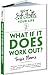 What If It Does Work Out? by Susie Moore