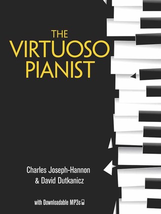 The Virtuoso Pianist with Downloadable MP3s (Dover Classical Piano Music For Beginners)
