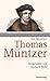 Thomas Müntzer: Der Mystike...