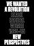We Wanted a Revolution by Catherine Morris
