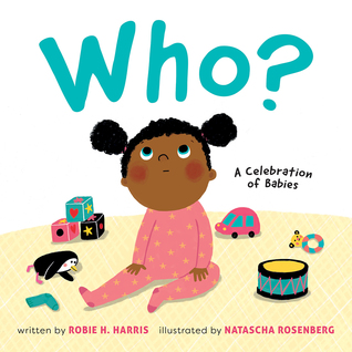 Who?: A Celebration of Babies: A Board Book (Board Book)
