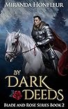 By Dark Deeds (Blade and Rose, #2)