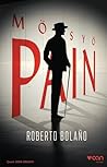 Mösyö Pain by Roberto Bolaño