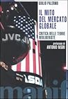 Il mito del mercato globale. Critica delle teorie neoliberiste
