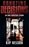 Daunting Decisions: An EMP Survival Story (Beyond the Collapse Book 2) Daunting Decisions: An EMP Survival Story (Beyond the Collapse Book 2)
