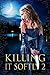 Killing It Softly 2 by Digital Fiction