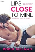 Lips Close to Mine