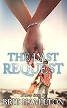 The Last Request: A Love Story The Last Request: A Love Story