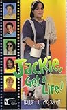 Jackie, Get a Life!