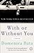 With or Without You by Domenica Ruta