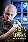 At Sixes and Sevens by M.A. Church
