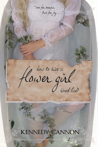 How to Kiss a Flower Girl (and Live)