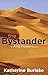 The Bystander: An Amy Prowe...