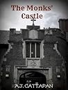 The Monks' Castle by A.J. Cattapan