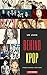 Behind Kpop by UK Jung