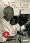 Irish Tunes for Fiddle: Musical Memories, Volume 2 Irish Tunes for Fiddle: Musical Memories, Volume 2