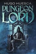 Dungeon Lord (The Wraith's Haunt, #1)