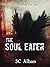The Soul Eater by S.C.  Alban