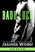 Badd Luck (Badd Brothers, #5)